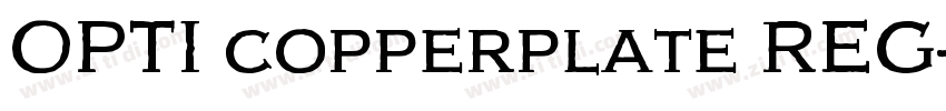 OPTI copperplate REG字体转换